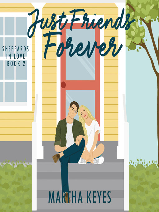 Title details for Just Friends Forever by Martha Keyes - Wait list